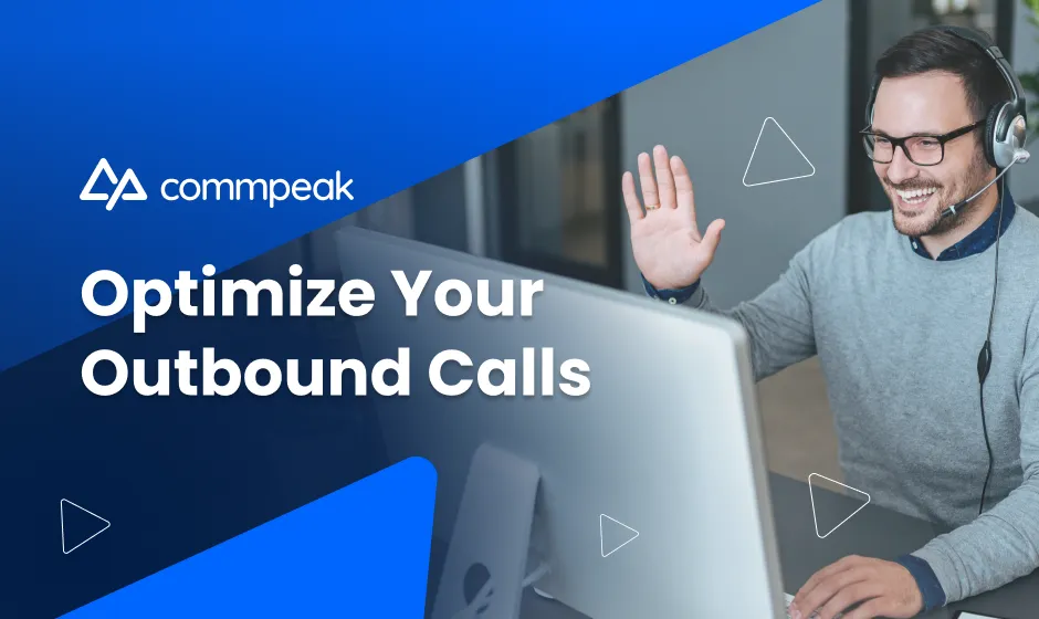 optmize your outbound calls with commpeak